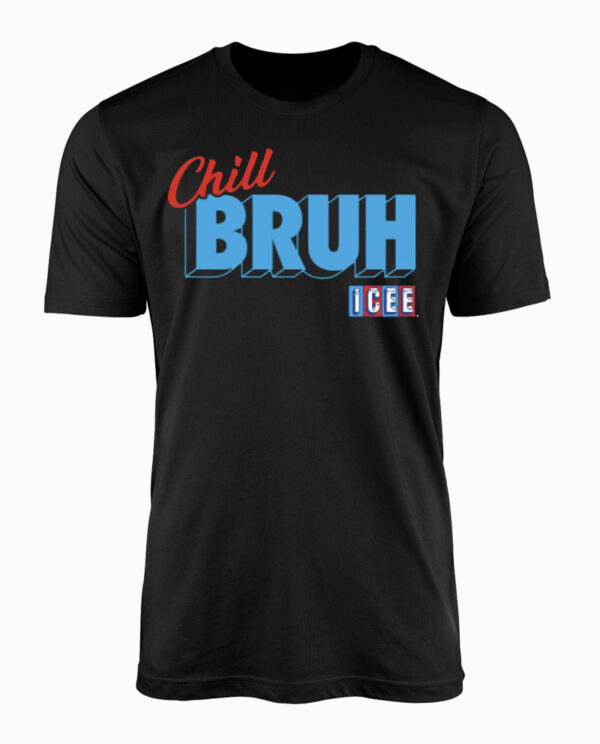 Chill-Bruh-Icee-Tshirt