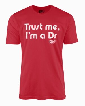 Dr. Pepper “Trust Me, I’m a Dr” Red T-Shirt